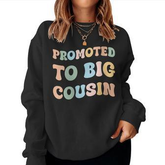 Promoted To Big Cousin Groovy Pastel Vintage Women Sweatshirt - Monsterry
