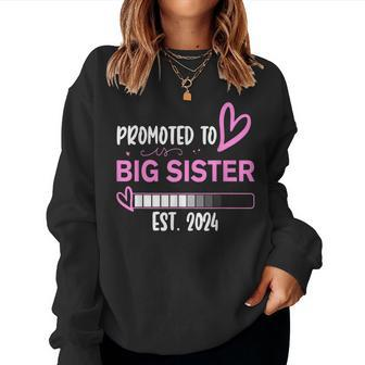 Promoted To Big Sister 2024 First Time Big Sister New Women Sweatshirt - Seseable