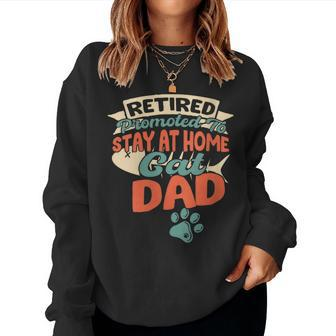 Promoted To Cat Dad Retirement Cats Owner Lovers Women Sweatshirt - Monsterry AU