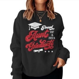 Proud Aunt Of A Class Of 2024 Graduate Graduation 2024 Women Sweatshirt - Monsterry UK