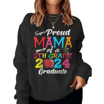 Proud Mama Of A Class Of 2024 5Th Grade Graduate Women Sweatshirt - Monsterry AU