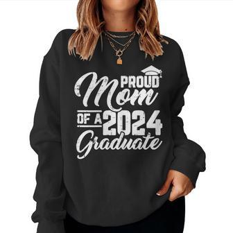 Proud Mom Of A 2024 Graduate Graduation Family Mama Women Women Sweatshirt - Monsterry UK