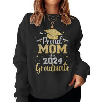 Proud Mom Of A Class Of 2024 Graduate Senior Graduation Women Sweatshirt - Seseable