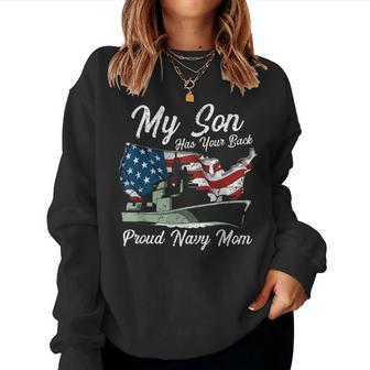 Proud Navy Mom My Son Has Your Back Women Sweatshirt - Monsterry