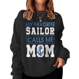 Proud Sailors Captain My Favorite Sailors Calls Me Mom Women Sweatshirt - Monsterry