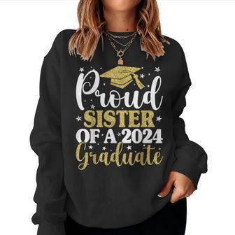 Proud Sister Of A 2024 Graduate Graduation Matching Family Women Sweatshirt - Seseable