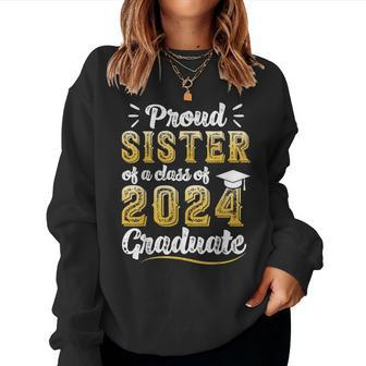 Proud Sister Of A Class Of 2024 Graduate Senior Graduation Women Sweatshirt - Thegiftio UK
