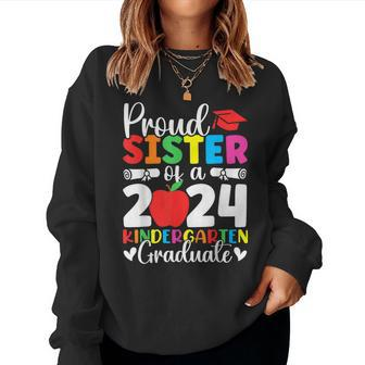 Proud Sister Class Of 2024 Kindergarten Graduate Graduation Women Sweatshirt - Seseable