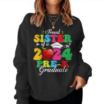 Proud Sister Of Preschool Graduate 2024 Pre-K Graduation Women Sweatshirt - Monsterry
