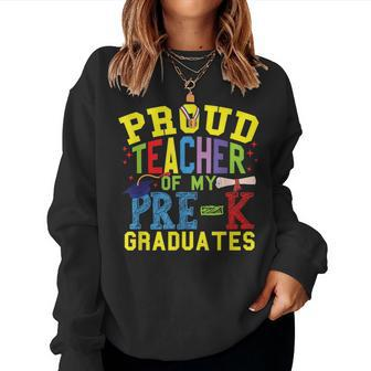 Proud Teacher Of My Pre-K Graduates Women Sweatshirt - Monsterry