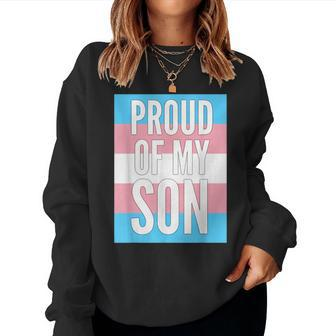 Proud Of My Trans Son Proud Mom Or Dad Transgender T Women Sweatshirt - Monsterry AU