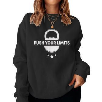 Push Your Limits Kettlebell Gym Workout Women Sweatshirt - Monsterry