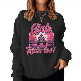 Quad Atv Woman Girl Girls Ride Too Women Sweatshirt - Thegiftio UK