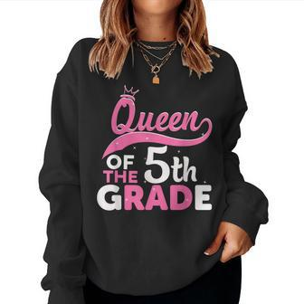 Queen Of The 5Th Grade Crown Back To School Teacher Women Sweatshirt - Seseable
