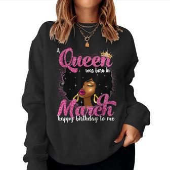 A Queen Was Born In March Birthday Black Afro Girls Women Sweatshirt - Seseable