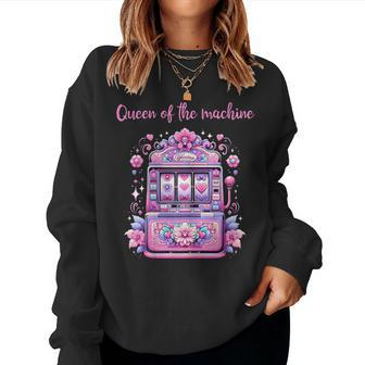Queen Of The Machine Slot Machine Gambling Women Sweatshirt - Seseable