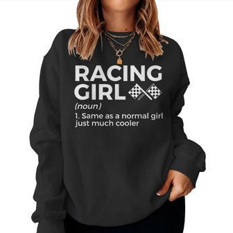 Racing Girl Definition For Racers Race Car Parties Women Sweatshirt - Monsterry DE