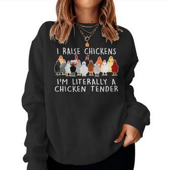 I Raise Chickens I'm Literally A Chicken Tender Vintage Women Sweatshirt - Thegiftio UK