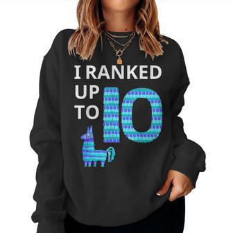I Ranked Up To 10 Birthday Video Game Llama Piñata Birthday Women Sweatshirt | Mazezy UK