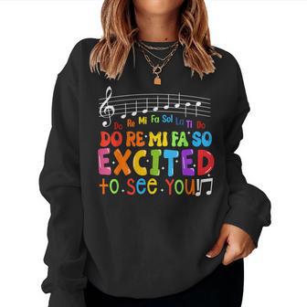 Do Re Mi Fa So Excited To See You Music Teacher Trendy Women Sweatshirt - Seseable