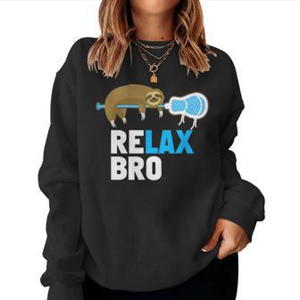 Relax Bro Lacrosse Lax Sloth Women Sweatshirt - Monsterry DE