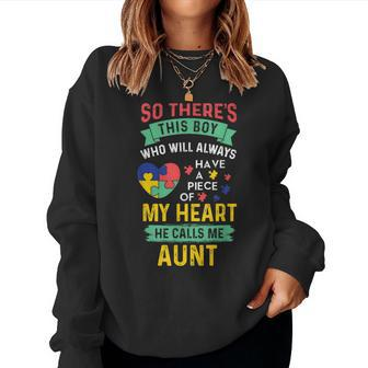 There's This Boy He Calls Me Aunt Autism Awareness Auntie Women Sweatshirt - Monsterry AU