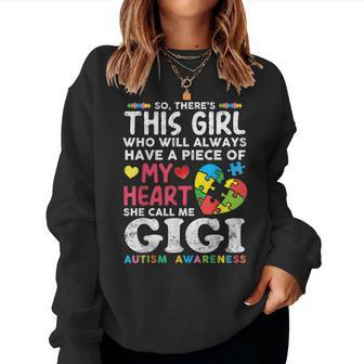 There's This Girl She Calls Me Gigi Autism Awareness Grandma Women Sweatshirt - Monsterry