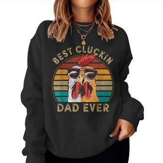 Retro Best Cluckin Dad Ever Chicken Dad Rooster Father Women Sweatshirt - Monsterry DE
