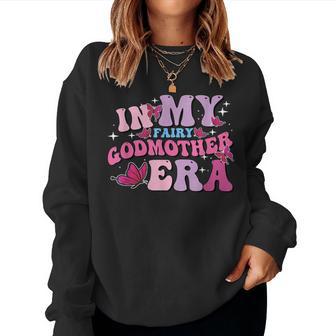 Retro Butterfly In My Fairy Godmother Era Best Godmother Women Sweatshirt - Monsterry