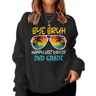 Retro Bye Bruh 2Nd Grade Happy Last Day Of School Women Sweatshirt - Seseable