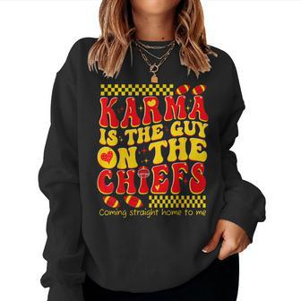 Retro Groovy Karma Is The Guy On The Chief Women Sweatshirt - Seseable