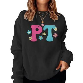 Retro Groovy Physical Therapy Physical Therapist Women Sweatshirt - Seseable