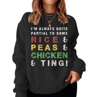 Rice And Peas And Chicken Jamaican Slang And Cuisine Women Sweatshirt - Monsterry DE