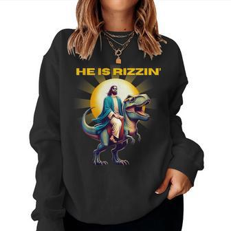 He Is Rizzen Jesus Has Rizzen Retro Christian Dinosaur Women Sweatshirt | Mazezy AU