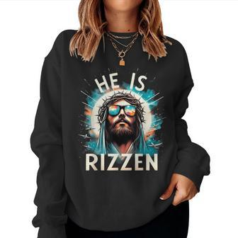 He Is Rizzen Jesus Is Rizzen Retro Jesus Christian Religious Women Sweatshirt - Seseable