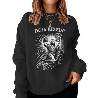 He Is Rizzin' Risen Jesus Christian Playing Basketball Women Sweatshirt | Mazezy DE