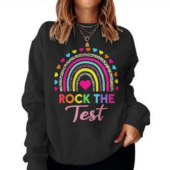 Rock The Test Test Day Teacher Testing Day Rainbow Teacher Women Sweatshirt - Seseable