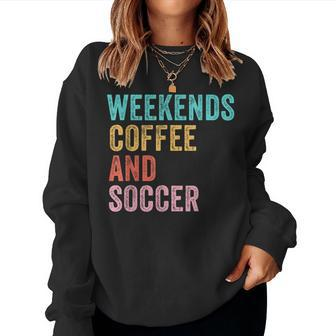 Weekends Coffee And Soccer Soccer Mom Vintage Women Sweatshirt - Monsterry UK
