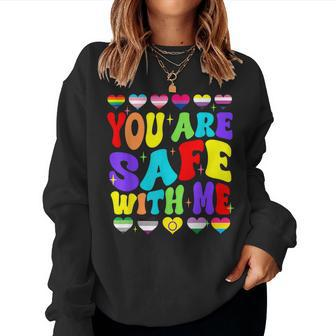You Are Safe With Me Rainbow Flag Lgbt Pride Supportive Women Sweatshirt - Monsterry AU