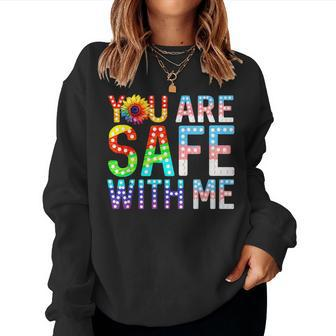 You Are Safe With Me Rainbow Lgbt Gay Lesbian Trans Pride Women Sweatshirt - Monsterry DE