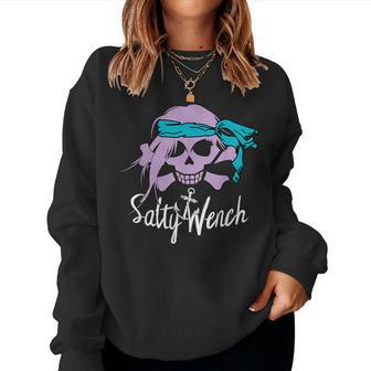 Salty Wench T Girl Pirate Skull Crossbones Anchor Women Sweatshirt - Monsterry