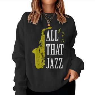 Saxophone Jazz Music Baritone Musical Blues Teacher Women Sweatshirt - Monsterry