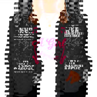 Saxophonist Girl Never Underestimate A Girl With A Saxophone Women Sweatshirt - Thegiftio UK