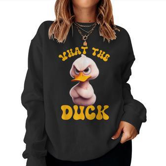 Saying What-The-Duck Duck Friends Women Sweatshirt - Seseable