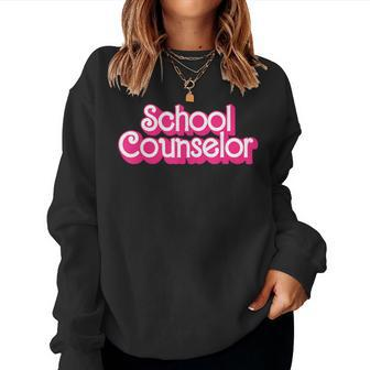 School Counselor Back To School Teacher Life Women Sweatshirt - Thegiftio UK