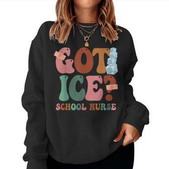 School Nurse Got Ice School Nurse Women Sweatshirt - Thegiftio UK