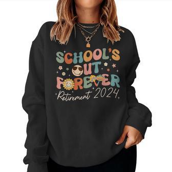 School's Out Forever Retired Teacher 2024 Groovy Retirement Women Sweatshirt - Monsterry