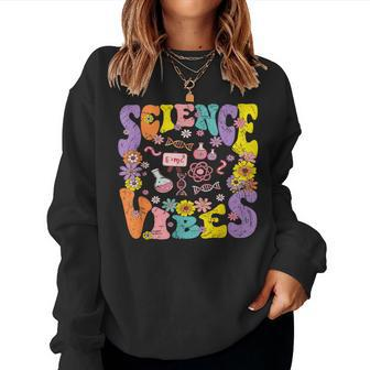 Science Vibes Retro 1St Day Of Back To School Groovy Teacher Women Sweatshirt - Monsterry DE