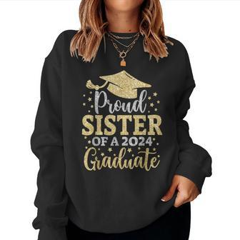 Sister Senior 2024 Proud Sister Of A Class Of 2024 Graduate Women Sweatshirt - Seseable