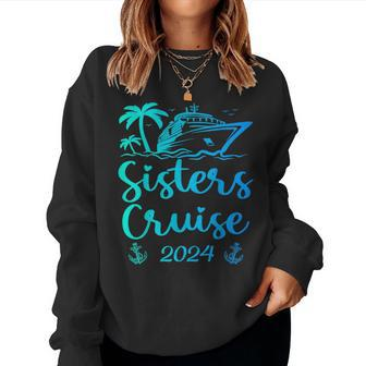 Sisters Cruise 2024 Sister Cruising Vacation Trip Women Sweatshirt - Monsterry CA